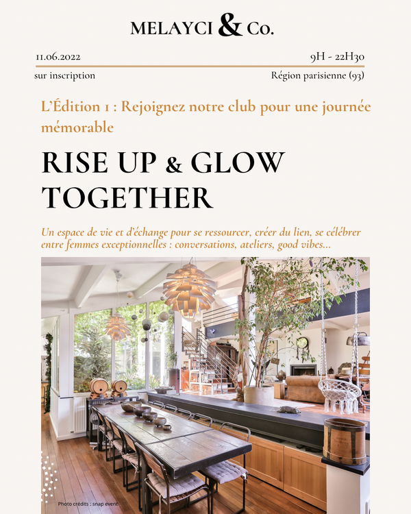 Evénement Melayci & Co. - Première édition : Rise up & Glow together
